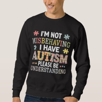 Sweatshirt Je ne me comporte pas mal, je suis conscient de l'