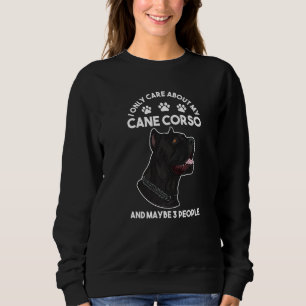 Sweatshirt Je ne me soucie que de mon Cane Corso