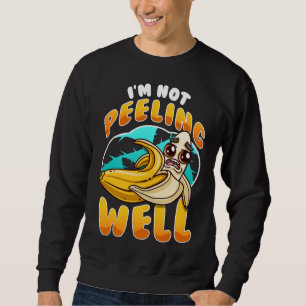 Sweatshirt Je ne peins pas bien drôle Pun de Fruit Banane Jau