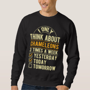Sweatshirt Je ne pense qu'aux caméléons  Humour lézard Reptil