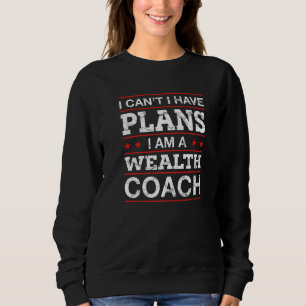 Sweatshirt Je ne peux pas avoir de plans Entraînement de fort
