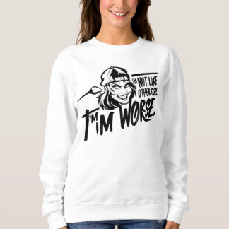 Sweatshirt Je ne suis pas comme les autres filles je suis pir