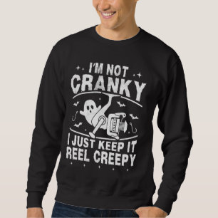 Sweatshirt Je ne suis pas Cranky Je le garde Reel Déplaisant 