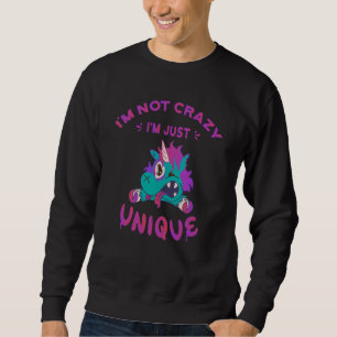Sweatshirt Je ne suis pas fou je suis juste unique, Mad Unico