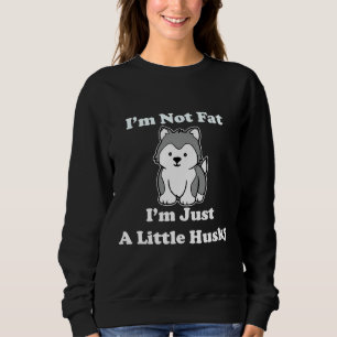 Sweatshirt Je Ne Suis Pas Gros Je Ne Suis Qu'Un Petit Alask D