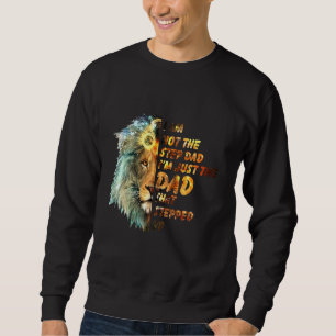Sweatshirt Je Ne Suis Pas L'Étape-Papa Je Suis Le Père Qui Es
