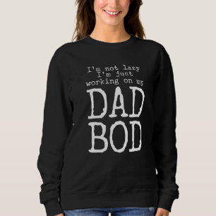 Sweatshirt Je ne suis pas paresseux, je travaille sur mon cor