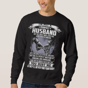 Sweatshirt Je ne suis pas un mari parfait, mais ma folle épou