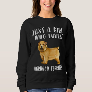 Sweatshirt Je Ne Suis Qu'Une Fille Qui Aime Norwich Terriers 