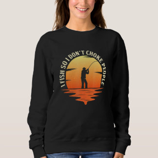 Sweatshirt Je pêche donc je n'étrangle pas les gens qui pêche