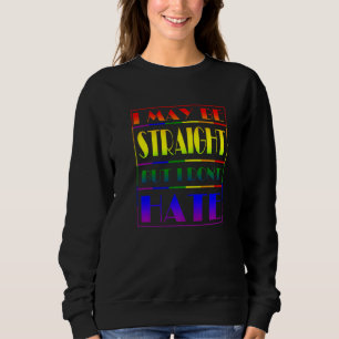 Sweatshirt Je peux être droite, mais je ne déteste pas le Lgb
