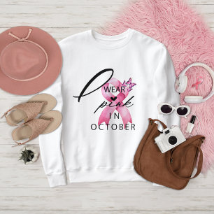 Sweatshirt Je porte le rose en octobre Sensibilisation au can