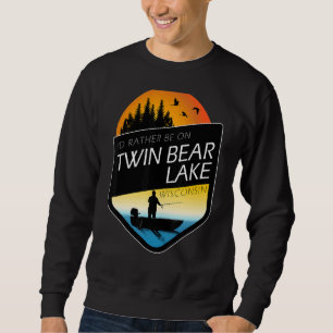 Sweatshirt Je préférerais être sur Twin Bear Lake Wisconsin F