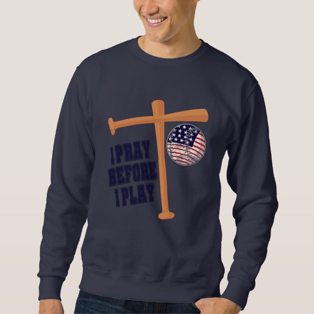 Sweatshirt Je prie avant de jouer à Basebal Game (Devant)