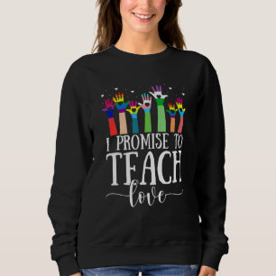 Sweatshirt Je Promets D'Apprendre L'Amour Lgbt-Q Fierté Fier 