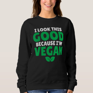 Sweatshirt Je Regarde Ça Bien Parce Que Je Suis Vegan Veggie 