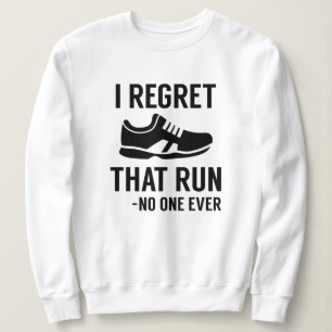 Sweatshirt Je regrette cette course