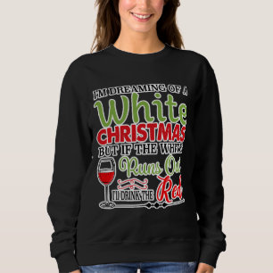 Sweatshirt Je Rêve D'Un Vin De Noël Blanc