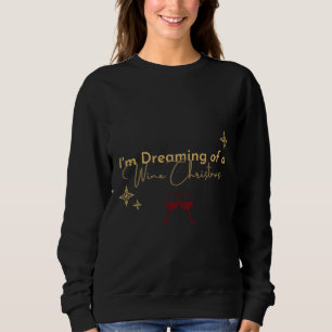 Sweatshirt Je Rêve D'Un Vin Noël 65