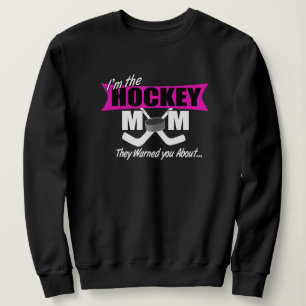 Sweatshirt Je suis cette maman de hockey