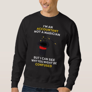 Sweatshirt Je suis comptable et non un mathématicien