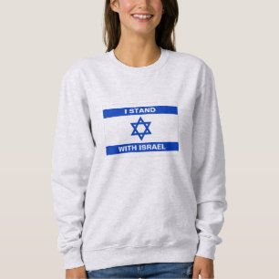Sweatshirt Je suis debout avec Israël texte coutume drapeau I