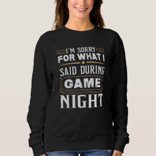 Sweatshirt Je suis désolé pour ce que j'ai dit pendant la nui