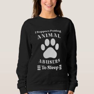 Sweatshirt Je Suis En Faveur De L'Endormi Des Abuseurs D'Anim