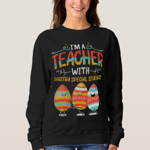 Sweatshirt Je suis enseignant avec Eggstra Étudiants spéciaux