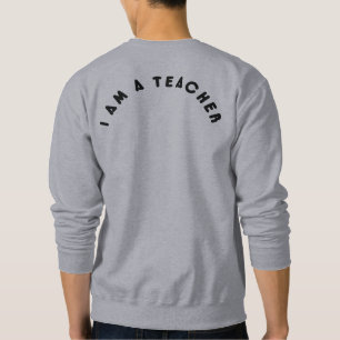 Sweatshirt Je suis enseignant - Fière éducatrice Citation Cad