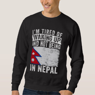Sweatshirt Je suis fatigué de me réveiller et de ne pas être 
