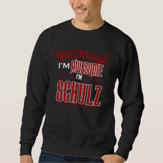 Sweatshirt Je suis génial. Je suis SCHULZ. Cadeau