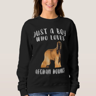 Sweatshirt Je suis juste un garçon qui aime les chiens Afghan