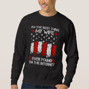 Sweatshirt Je suis la meilleure chose que ma femme ait jamais