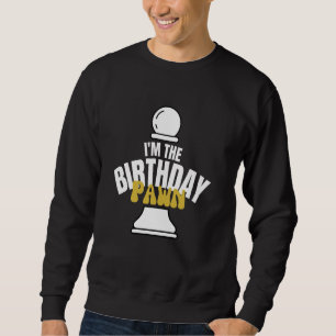 Sweatshirt Je suis l'Anniversaire de la Pawn Échecs Lover Squ