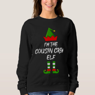 Sweatshirt Je suis le Cousin Crew Elf Matching Family Elf Chr