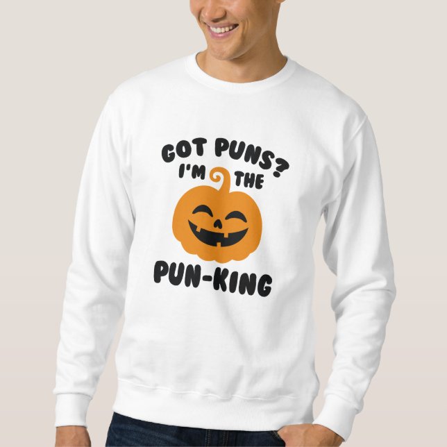 Sweatshirt Je suis le roi des jeux de mots (Devant)