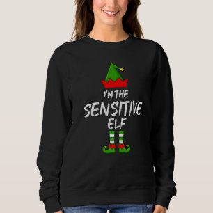 Sweatshirt Je suis le Sensitive Elf Matching Family Elf Chris