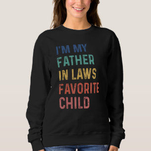 Sweatshirt Je suis l'enfant préféré de mon beau-père drôle