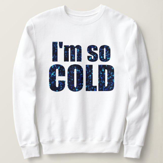 Sweatshirt "Je suis les parties scintillantes bleues (Design devant)