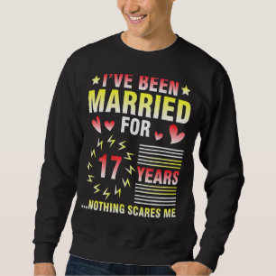 Sweatshirt Je Suis Marié Depuis 17 Ans Rien