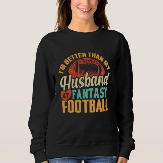 Sweatshirt Je suis mieux que mon mari à l'Imaginaire Football