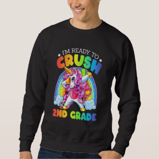 Sweatshirt Je suis prêt à écraser la licorne de 2e année de r