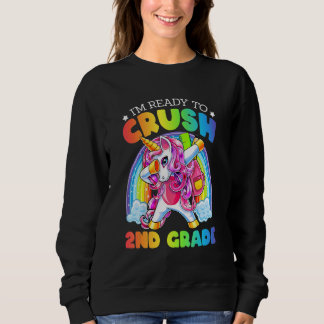 Sweatshirt Je suis prêt à écraser la licorne de 2e année de r