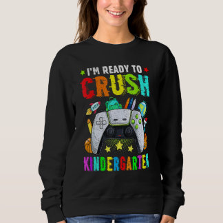 Sweatshirt Je suis prêt à écraser la maternelle à l'école