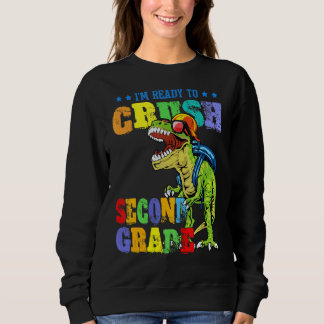 Sweatshirt Je suis prêt à écraser le dinosaure de deuxième an