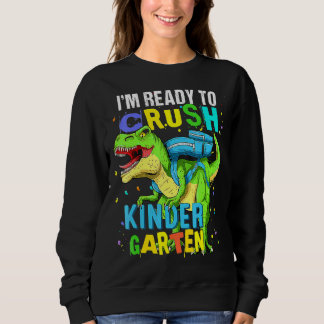 Sweatshirt Je suis prêt à écraser le dinosaure de jardin d'en