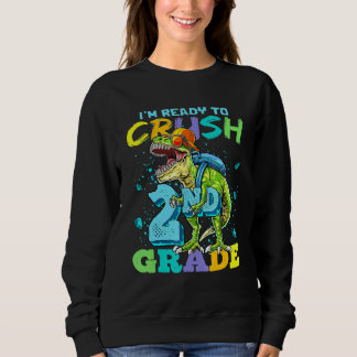 Sweatshirt Je suis prêt à écraser le dinosaure Rex de 2e anné