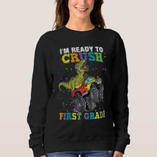 Sweatshirt Je suis prêt à écraser les Dinos de Camion Monster