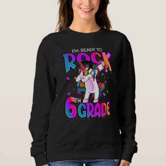 Sweatshirt Je suis prêt à mettre la licorne de 6e année à l'é